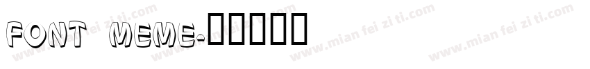 FONT MEME字体转换